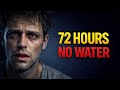 What If You Don’t Drink Water for 72 Hours?