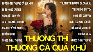 Download Lagu Thương Thì Thương Cả Quá Khứ, Thiệp Hồng Sai Tên | Em Đã Từng Đổ Vỡ Trong Hôn Nhân Hot Trend 2026 MP3