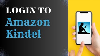 How To Login To Amazon Kindle Account?