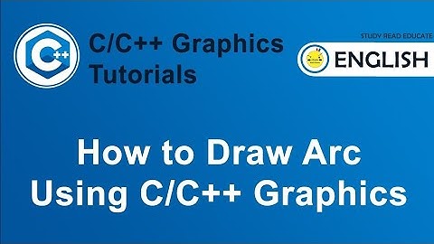How to Draw Arc Using C/C++ Graphics | Graphics in C/C++