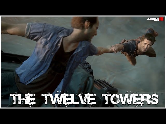 Uncharted 4: The Twelve Towers - Part 10