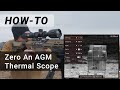Agm howto zero a thermal scope