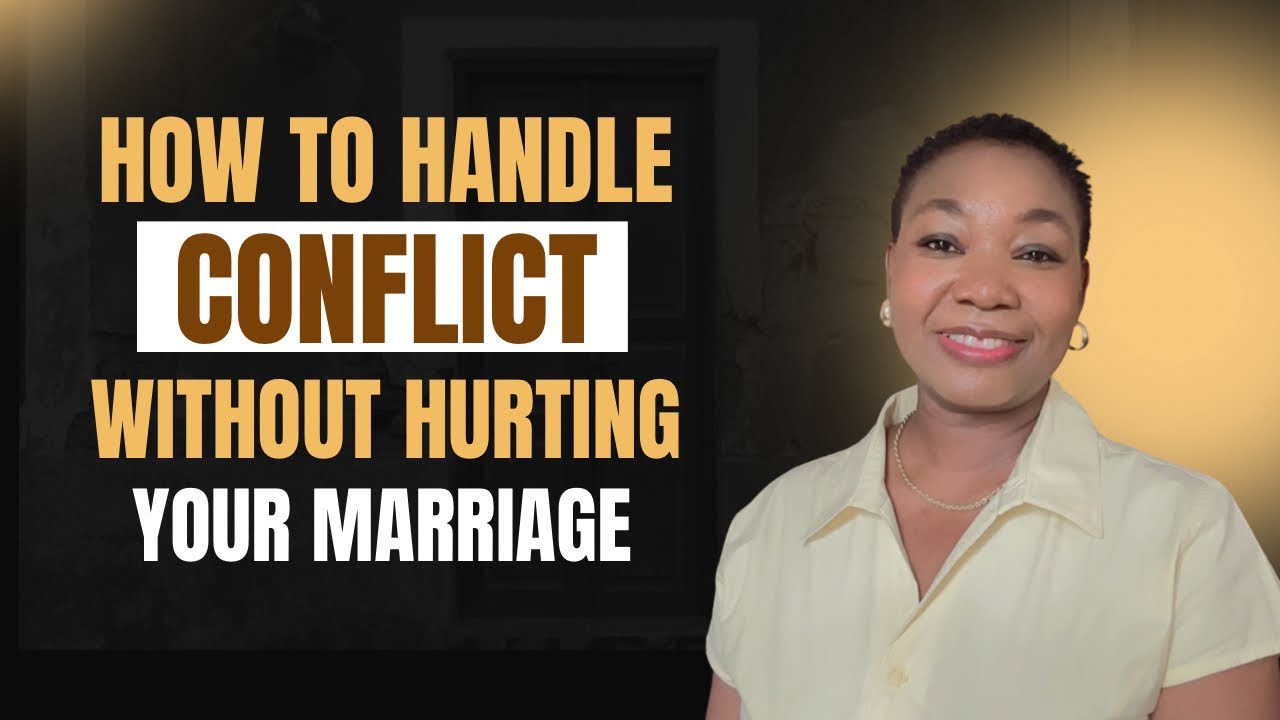 How to Handle Conflict Without Hurting Your Marriage - YouTube