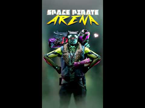 Space Pirate Arena  - Teaser