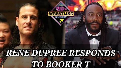 Rene Dupree responds to Booker T