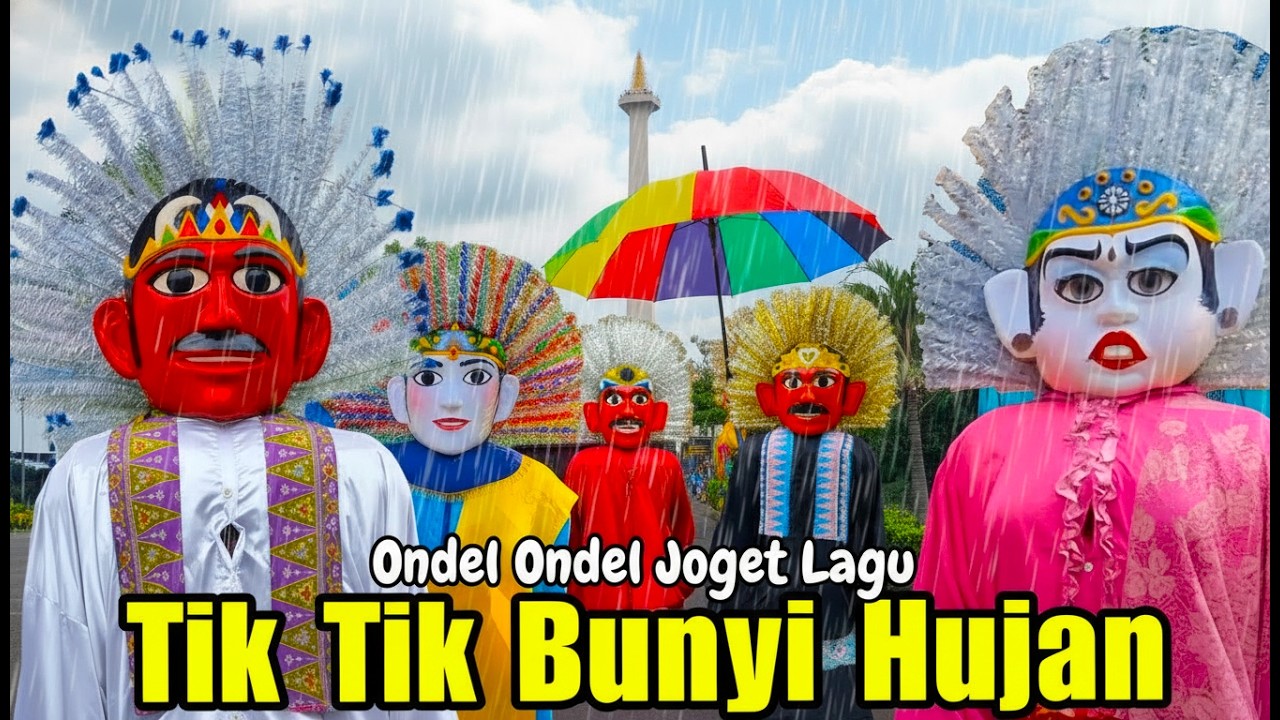 ONDEL ONDEL JOGET - LAGU TIK TIK BUNYI HUJAN - PARADE BUDAYA ONDEL ONDEL BETAWI JAKARTA