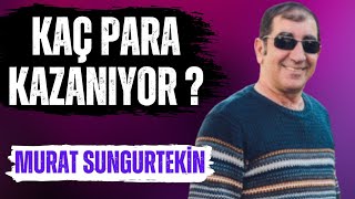 MURAT SUNGURTEKİN YOUTUBE'DAN KAÇ PARA KAZANIYOR ?