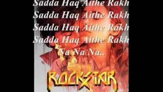 Sadda Haq - Rockstar Full Song Lyrics