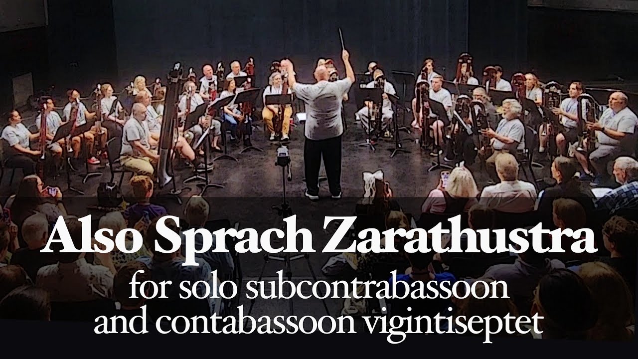 Also Sprach Zarathustra for Solo Subcontrabassoon and Contrabassoon Vigintiseptet