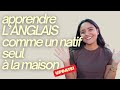 Apprends l'anglais seul chez toi comme un natif 🇬🇧