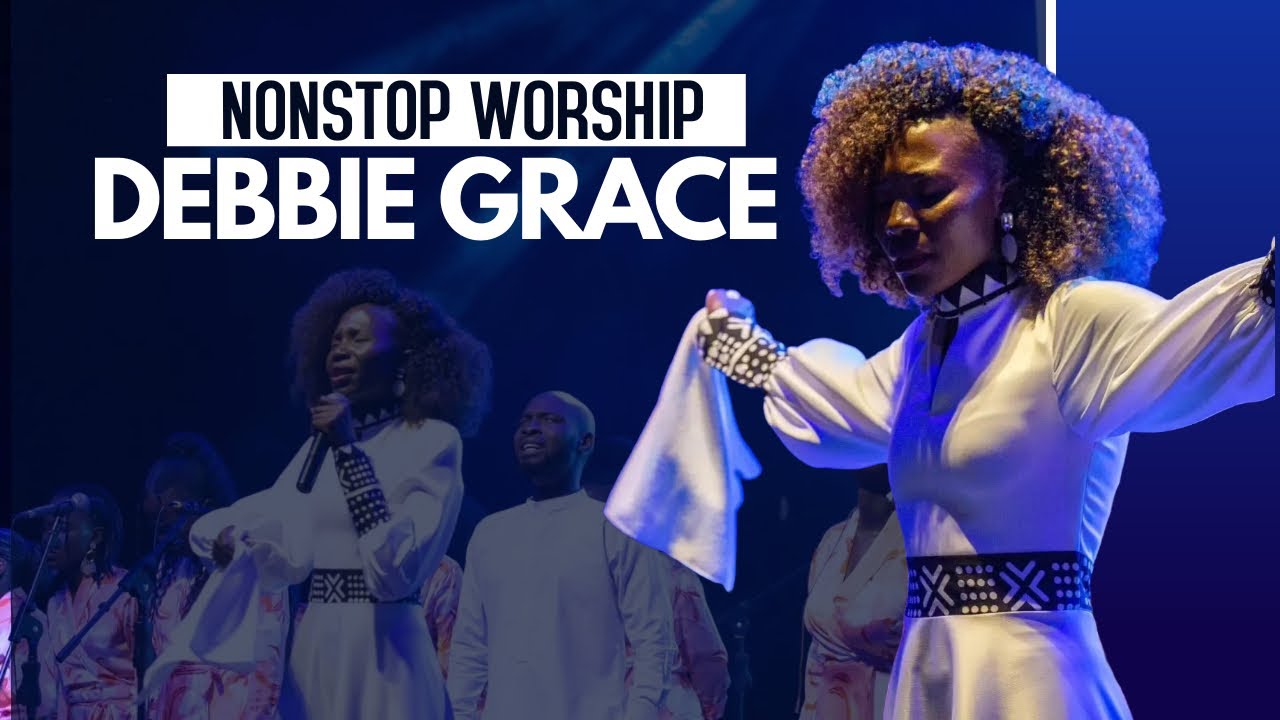 NonStop Worship by Debbie Grace  Luganda Worship