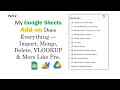 Custom Google Sheets Add on Import, Merge, VLOOKUP, Clean & Automate Like a Pro... Part 2
