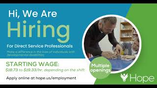 Hope has Immediate Openings for DSPs