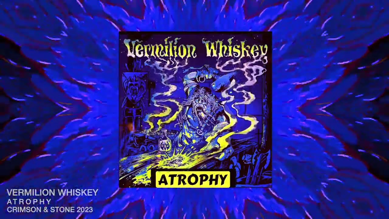 Watch Atrophy (Lyric Video) Vermilion Whiskey on YouTube Watch Atrophy (Lyric Video) Vermilion Whiskey on YouTube