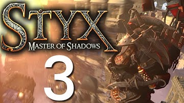Styx Master of Shadows Hard Difficulty No Commentary Ep.3