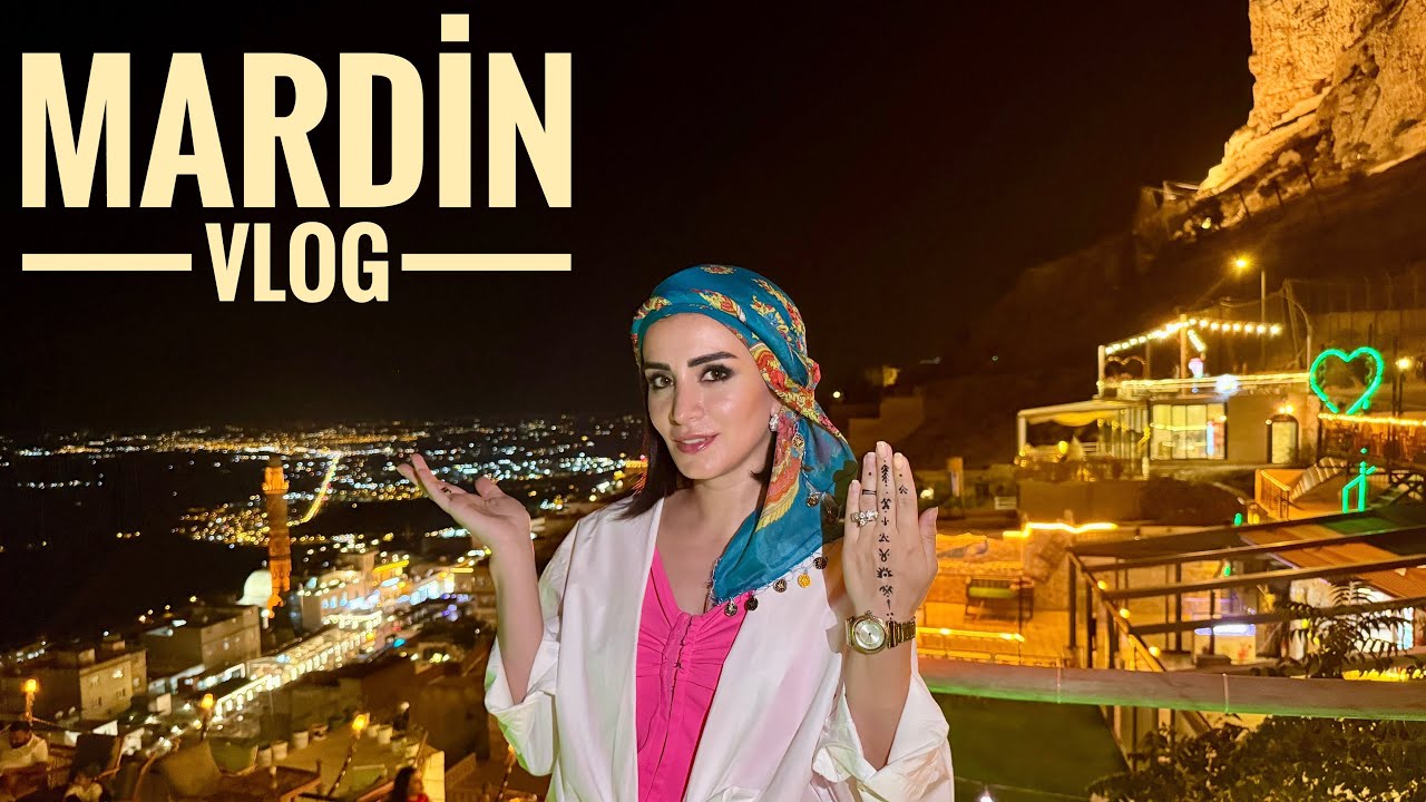 Mardin Vlog