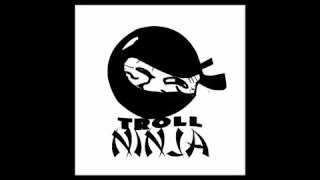 Ninja Troll Song