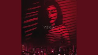 Vega slowed