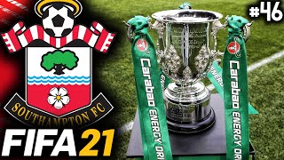 THE CARABAO CUP FINAL! FIFA 21 Southampton Career Mode EP46