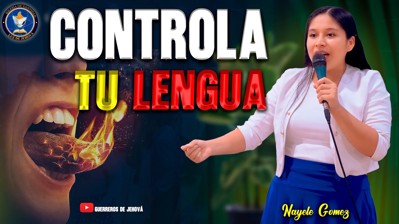CUIDADO CON TU LENGUA- PREDICA // NAYELY GOMEZ