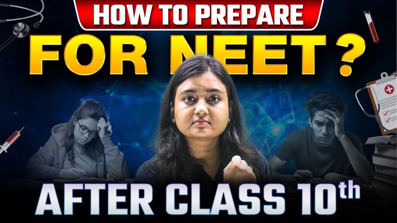 How to Prepare for NEET From Class 10? | NEET Strategy After Class 10 ...