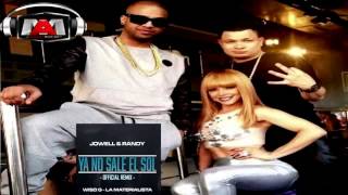 Jowell & Randy Ft La Materialista & Wiso G - Ya No Sale El Sol 2015