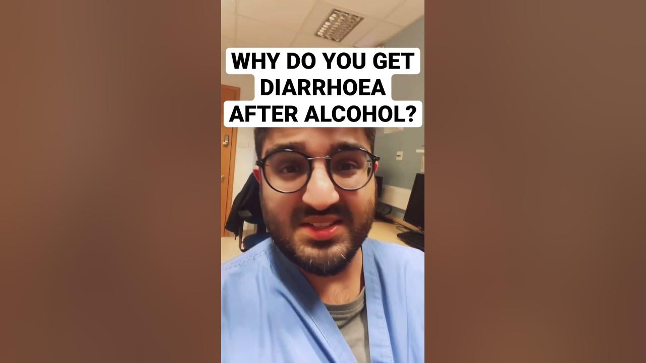 Why Do You Get Diarrhoea After Drinking Alcohol