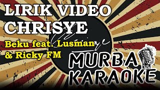 CHRISYE - BEKU FEAT LUSMAN & RICKY FM (LIRIK VIDEO)