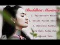 Buddhist mantras chanting album  no ads in    tinna tnh