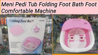 Meni Pedi Tub Folding Foot Bath Foot Comfortable Machine