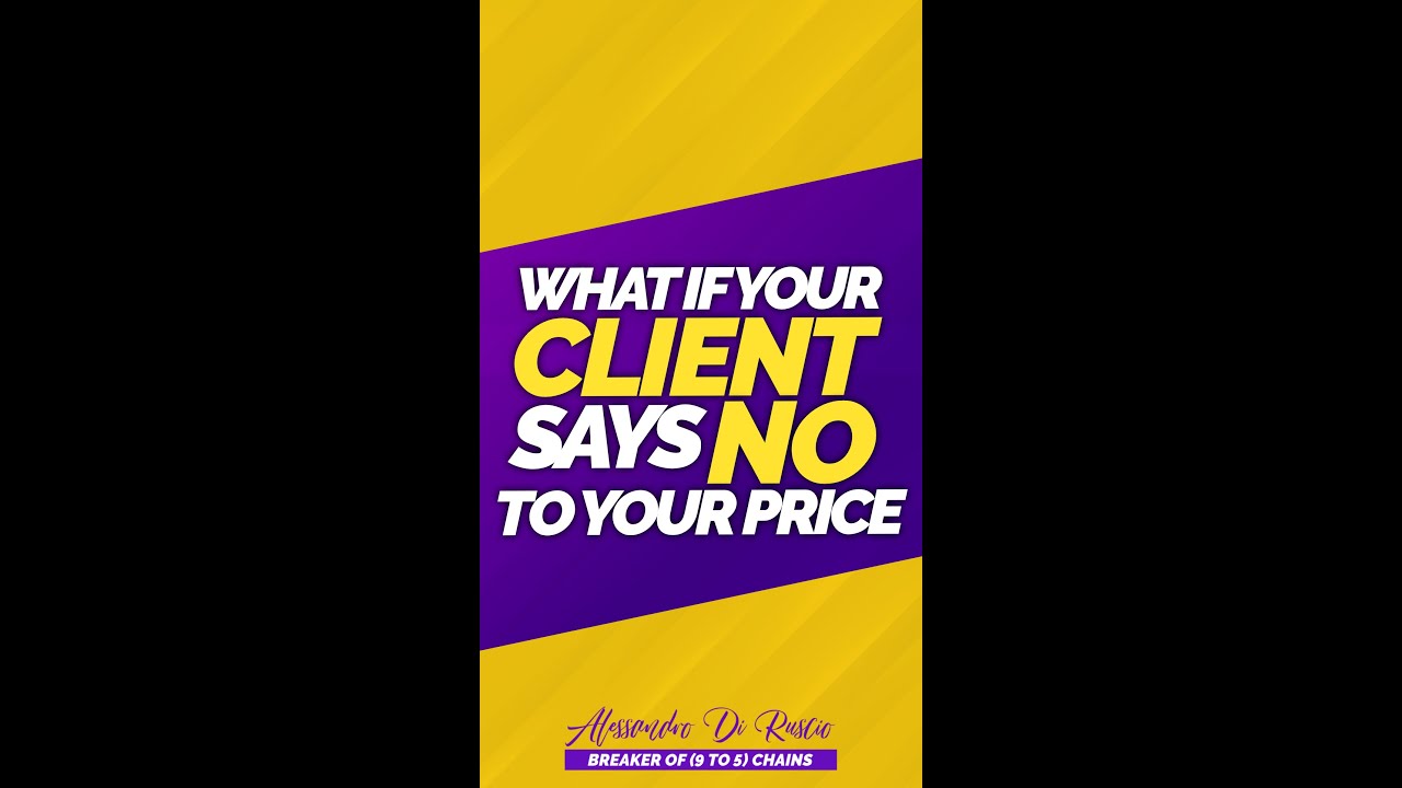 What if your client says NO to your price 