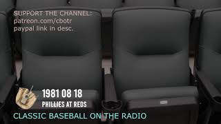 1981 08 18 Phillies at Reds Classic Baseball Radio