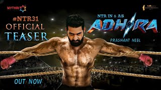 ADHIRA - NTR 31 Intro First Look Teaser | Adhira Ntr 31 Official Teaser | Prashant Neel, Kalyan Ram