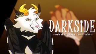 DARKSIDE [ANIMATION MEME COMMISSION]