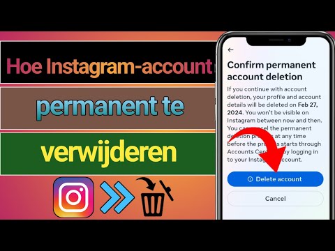 Hoe Instagram-account permanent te verwijderen in 2024