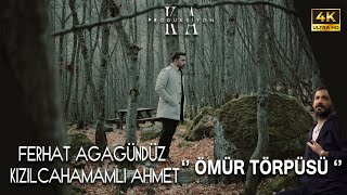 Ferhat Agagündüz & Kızılcahamamlı Ahmet Ömür Törpüsü Klip 4K