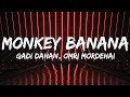 Gadi Dahan Omri Mordehai Monkey Banana Lyrics