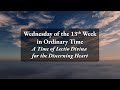 Wednesday of the 13th Week in Ordinary Time - A Time of Lectio Divina for the Discerning Heart