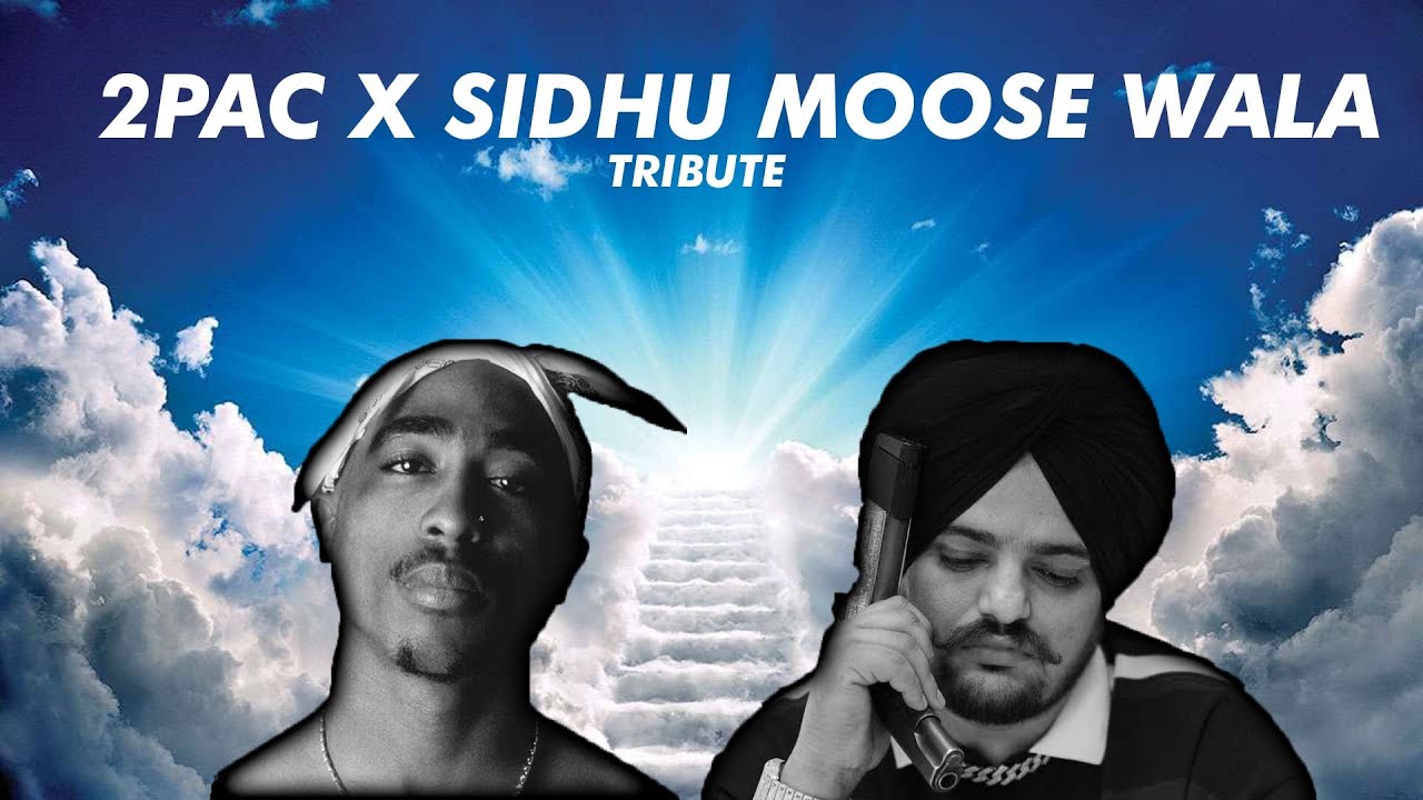 2PAC X SIDHU MOOSE WALA | TRIBUTE | By Refix