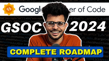 GSOC 2024 Complete Roadmap for Beginners |  Step by Step Guide | Google Summer of Code 👨‍💻🔥