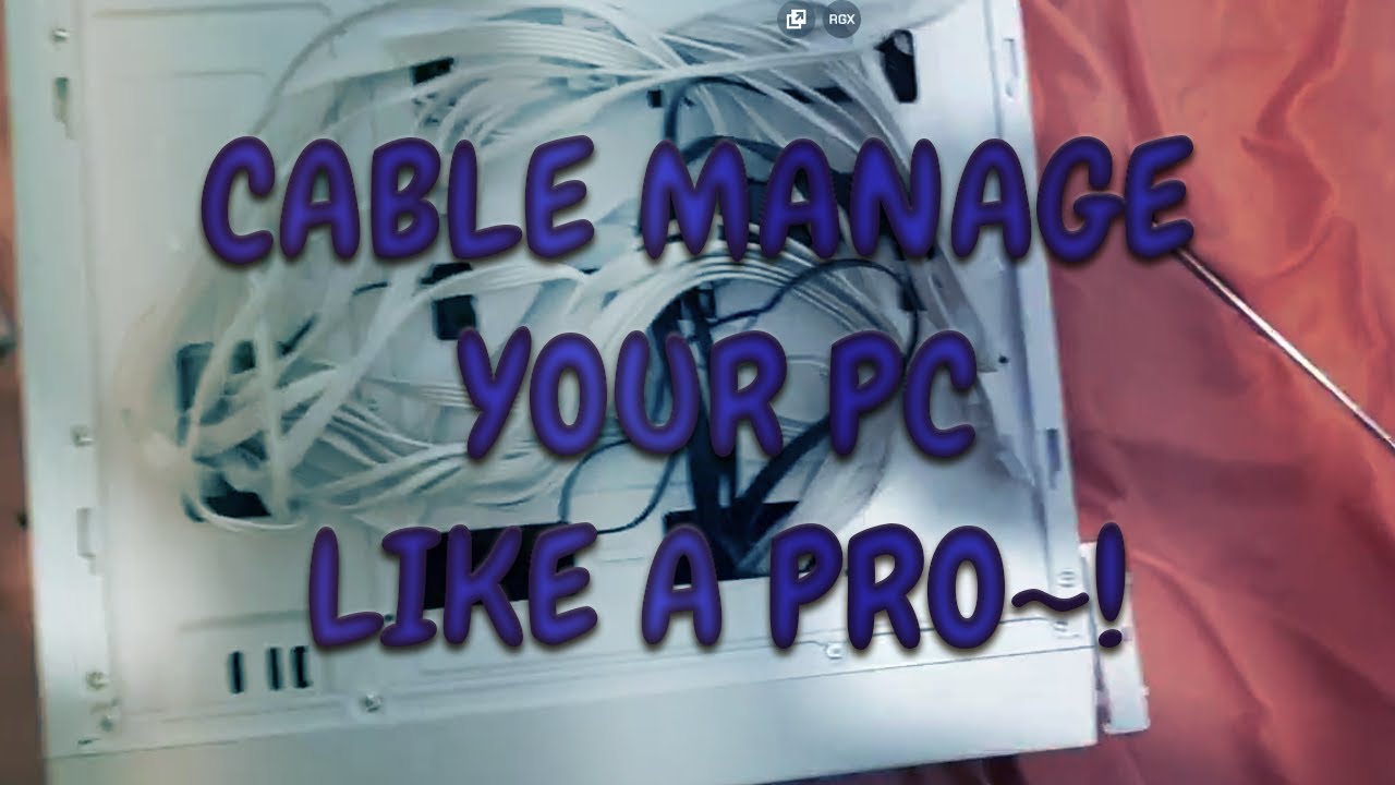 how to cable manage your pc's back panel like a pro (fake) - YouTube