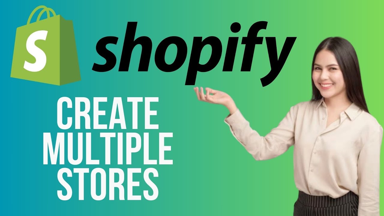 How to Create Multiple Shopify Stores on One Account (2025) - YouTube