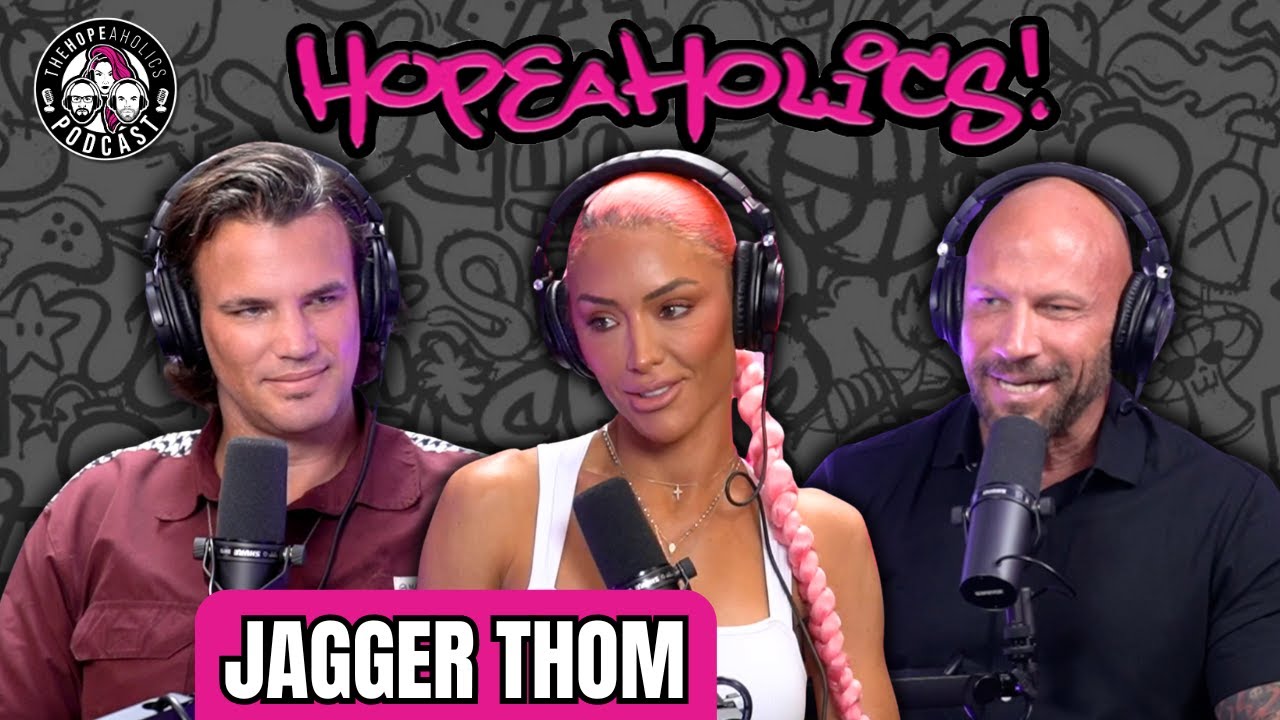 Jagger Thom Jagger Thom: The Only High You Need | The Hopeaholics Podcast #165 ...