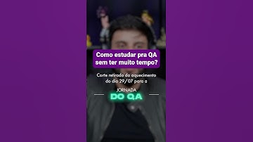 Como estudar pra QA sem ter muito tempo?| #shorts #qa #testesdesoftware