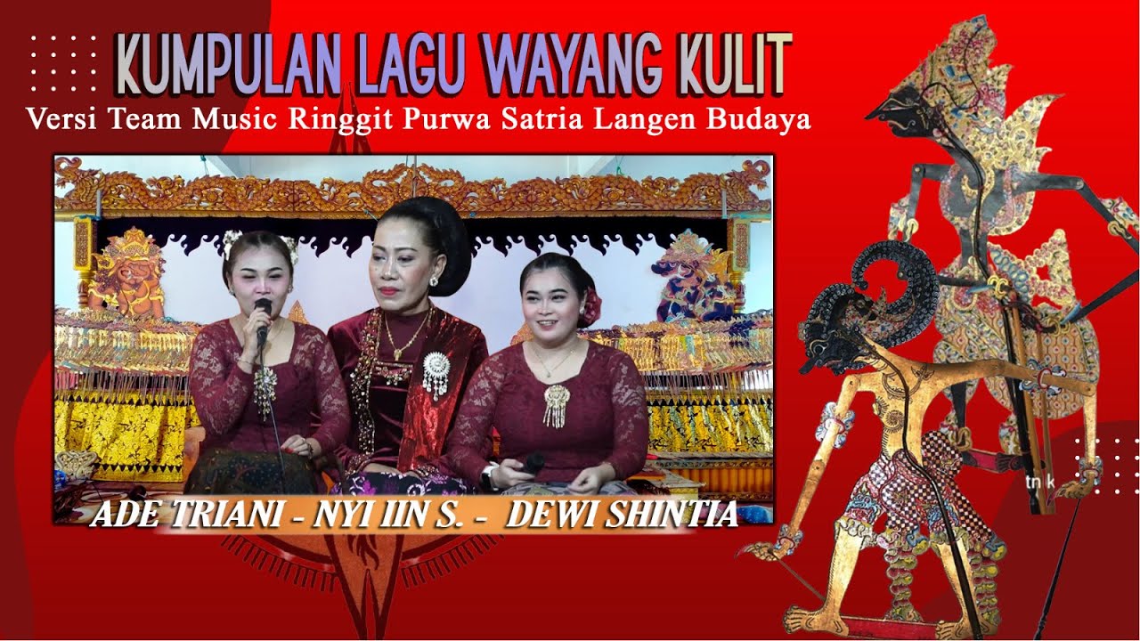 KUMPULAN LAGU WAYANG PURWA SATRIA LANGEN BUDAYA Thn 2025 | LIVE DS.TUNGGUL PAYUNG - LELEA - IM
