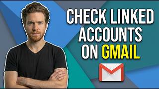How To Check What Accounts Are Linked To Gmail (Easy Guide) screenshot 2