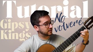 Desde cero a Gipsy Kings: Aprende 'No Volveré' en Guitarra (RUMBA)