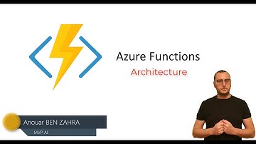 AZURE FUNCTIONS - ARCHITECTURE
