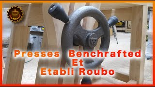 Montage des presses Benchcrafted (Frontale, et Latérale, un établi presque Roubo)