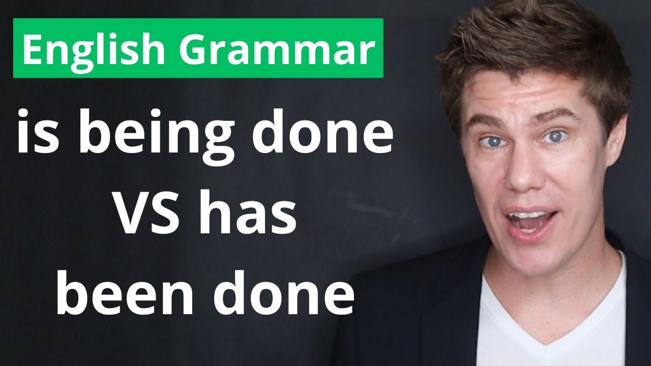 Is being done VS has been done Passives #englishgrammar - YouTube